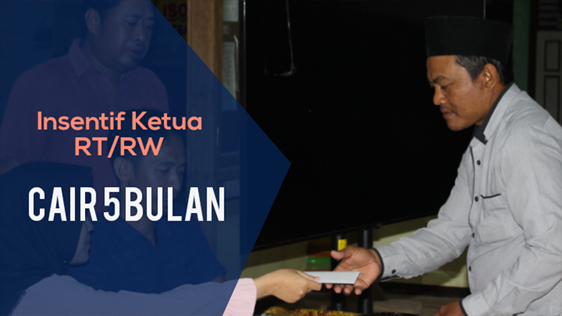 INSENTIF KETUA RT DAN RW CAIR 5 BULAN DARI BHPR TRIWULAN 2 TAHUN 2022