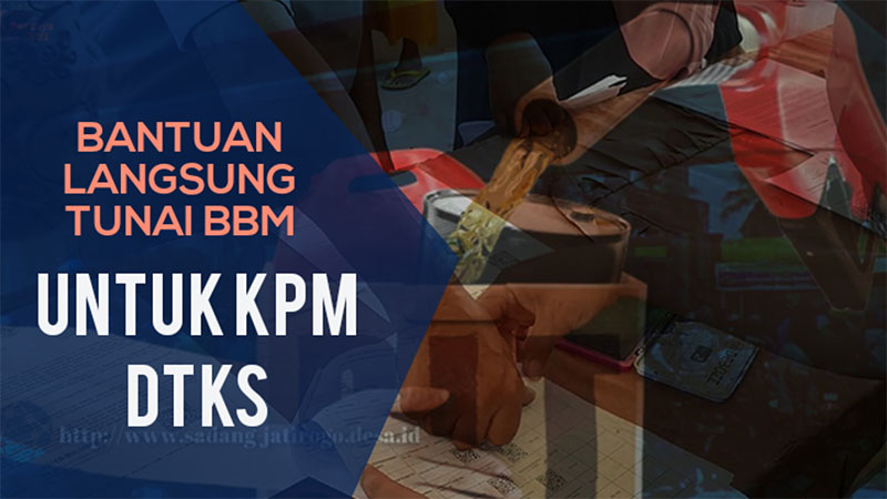 PENYERAHAN BLT-BBM 2 BULAN UNTUK KPM YANG TERDAFTAR DALAM DTKS