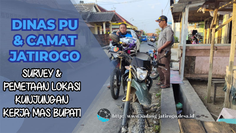 PEMETAAN RUTE KUNJUNGAN KERJA DAN AUDIENSI MAS BUPATI OLEH DINAS PU DAN CAMAT JATIROGO