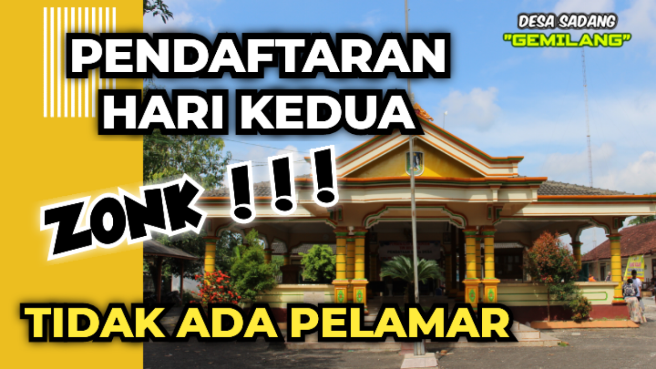 PENDAFTARAN HARI KE-2 TIDAK ADA PENDAFTAR YANG MASUK