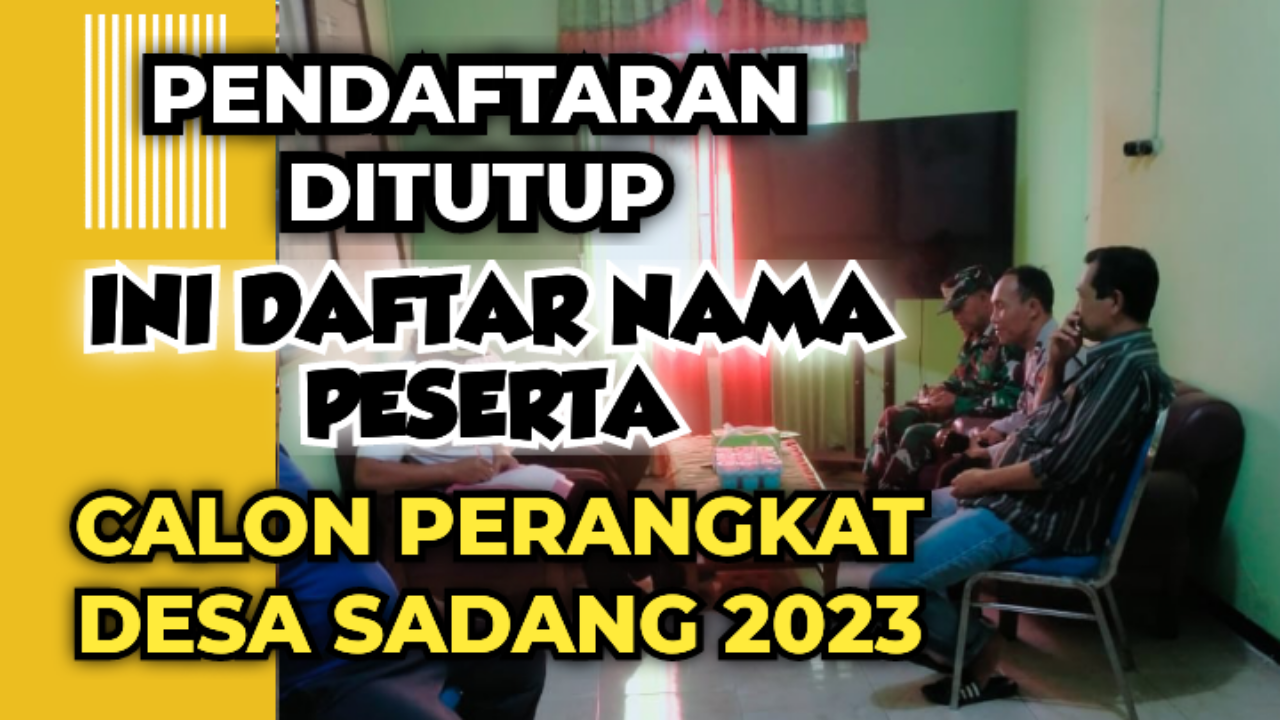 DAFTAR NAMA PESERTA TES PERANGKAT DESA SADANG TAHUN 2023
